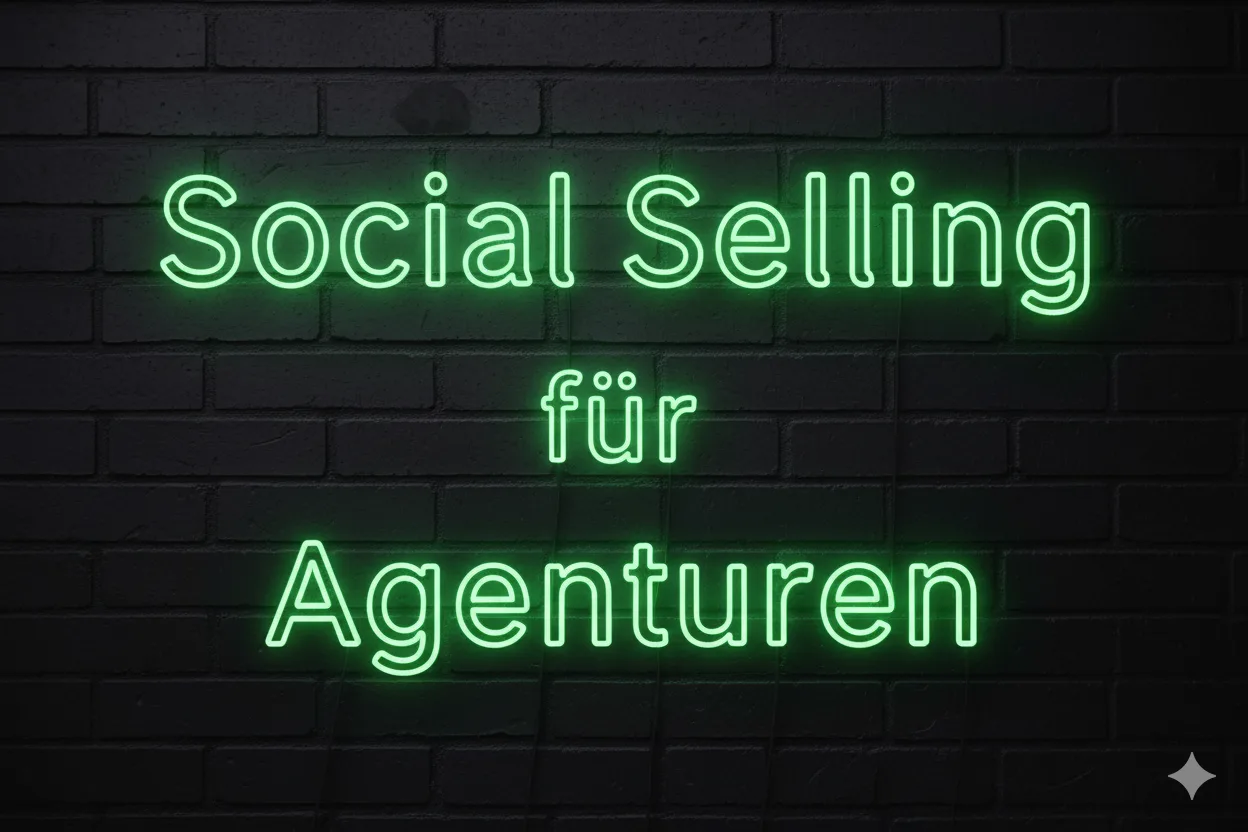 Social selling for agencies: How to differentiate yourself from „08/15 LinkedIn outreach“